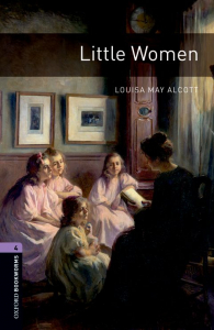 Oxford Bookworms Library Level 4: Little Women